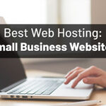 Best Web Hosting for Small Businesses in the USA 2025