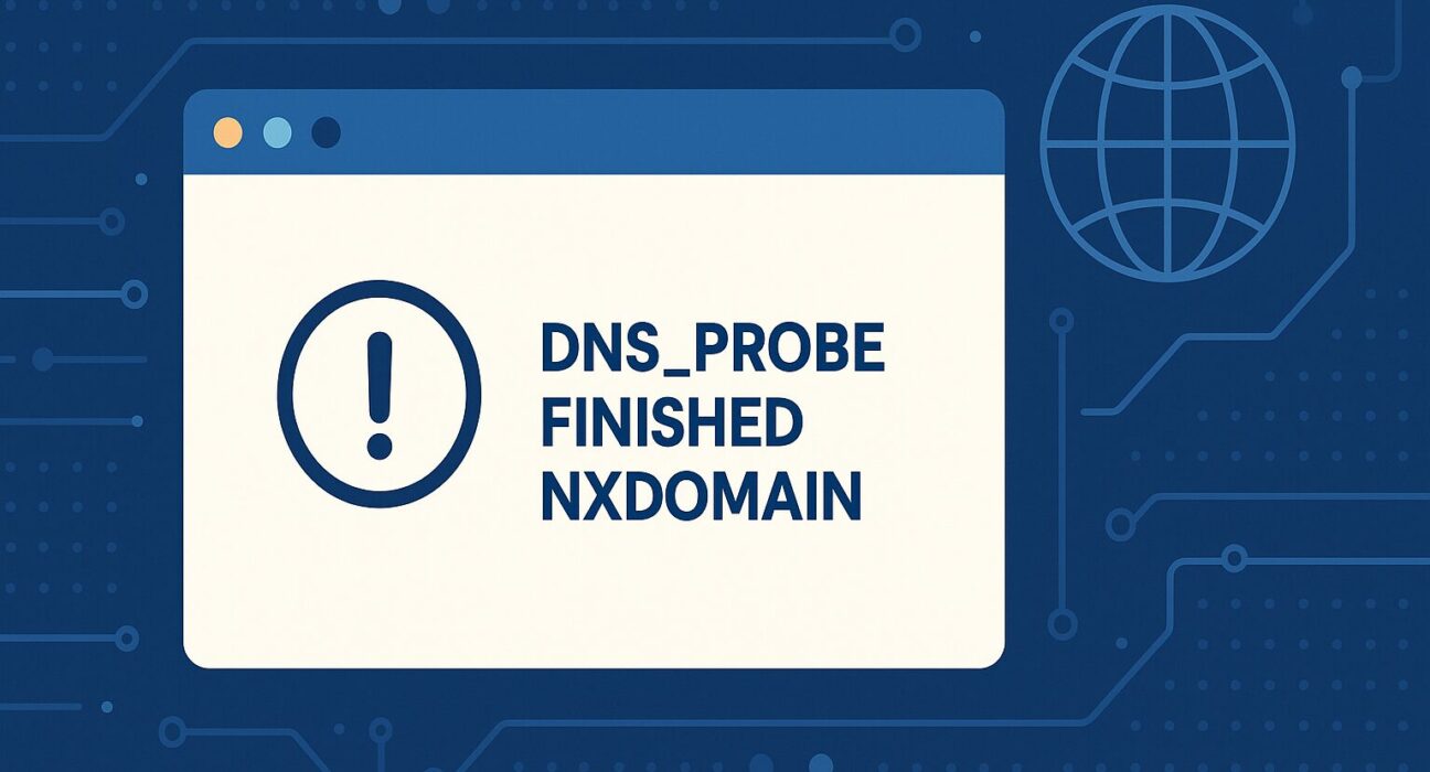 DNS_PROBE_FINISHED_NXDOMAIN